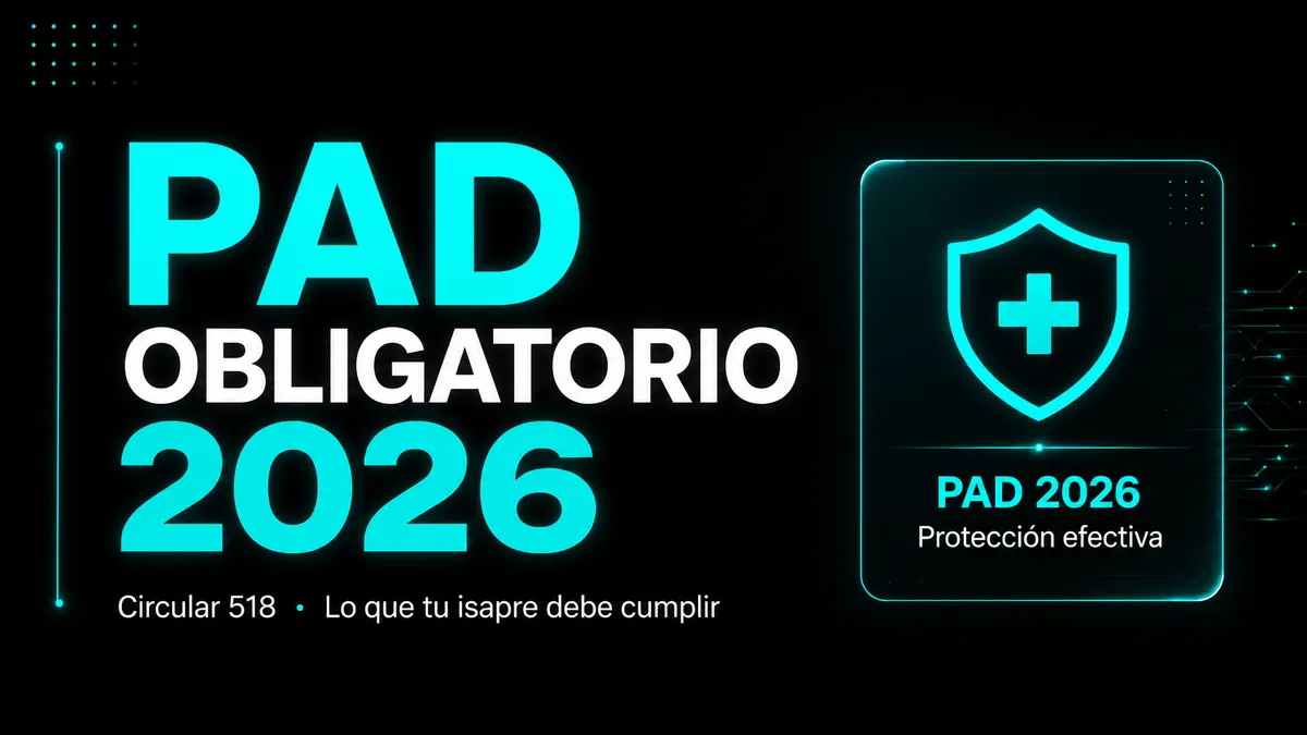 PAD obligatorio en isapres Chile 2026 - Circular 518